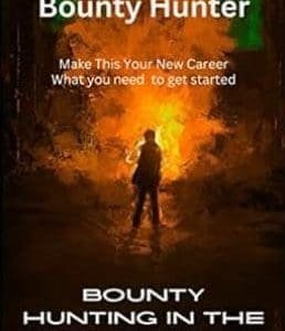 How to Become a Bounty Hunter: Do you have what it takes