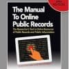 The Manual to Online Public Records: The Researcher's Tool to Online Resources of Public Records and Public Information